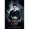 The Darkest Gift