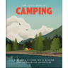 The Little Book of Camping: From Canvas to Campervan