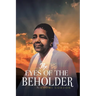 The Eyes of the Beholder
