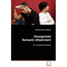 Disorganized Romantic Attachment