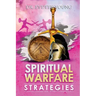 Spiritual Warfare Strategies: Raising Up End-Times Armies
