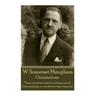 W. Somerset Maugham - Orientations: "There are three rules for writing a novel. Unfortunately, no one knows what they are."