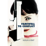 Farewell to Conflict