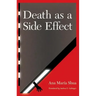 Death as a Side Effect