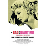 The Bad and the Beautiful: Hollywood in the Fifties