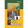 Complex It Project Management: 16 Steps to Success