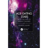 Age-Dating Stars: From the Sun to Distant Galaxies