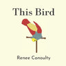 This Bird: A Rhyming Picture Book for 3-7 Year Olds