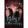 Dance of the Copsewood
