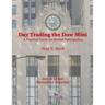 Day Trading the Dow Mini: A Practical Guide for Market Participation (Second Edition)