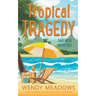 Tropical Tragedy