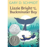 Lizzie Bright and the Buckminster Boy: A Newbery Honor Award Winner