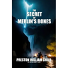 The Secret of Merlin's Bones