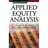 Applied Equity Analysis: Stock Valuation Techniques for Wall Street Professionals