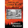 Life on the Little Black River