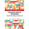 Ecological Limits of Development: Living with the Sustainable Development Goals