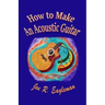 How to Make An Acoustic Guitar