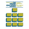 The Higher Education System: Academic Organization in Cross-National Perspective