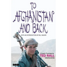 To Afghanistan and Back