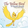 The Yellow Bird / El Pajarillo Amarillo