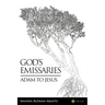 God's Emissaries - Adam to Jesus