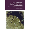 Out of Ammo - Custer's Fate at the Little Bighorn: The Decades-Old Mystery - Reexamined
