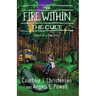 The Fire Within The Cult: Based on a True Story