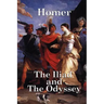 The Iliad and the Odyssey
