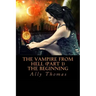 The Vampire from Hell (Part 1) - The Beginning