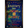 Journey into the Heart of Reality: Spiritual Guide to Divine Ecstasy of Self-Realization