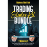 Trading Starter Kit Bundle: 2 Books in 1 - Your Complete Guide to Options and Forex Trading With Step-by-Step Instructions and Expert Strategies!