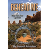 Behead Me: A Cliff Knowles Mystery