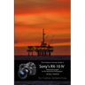 The Friedman Archives Guide to the Sony RX-10 IV (B&W Edition)