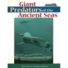 Giant Predators of the Ancient Seas