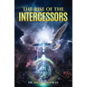 The Rise of the Intercessors