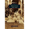 Houston: 1860-1900