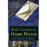 Kids' Letters to Harry Potter: From Around the World
