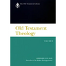Old Testament Theology Volume 2: The Theology of Israel's Prophetic Traditions
