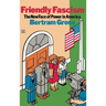 Friendly Fascism