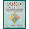 The Tarot Handbook: Practical Applications of Ancient Visual Symbols