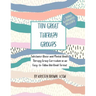 Ten Great Therapy Groups: Substance Abuse and Mental Health Therapy Group Curriculum in an Easy-to-Follow Workbook Format