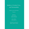 Quakers, Creation Care, and Sustainability: Quakers and the Disciplines: Volume 6