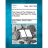 The Case of the Children of His Royal Highness the Duke of Sussex