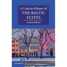 A Concise History of the Baltic States