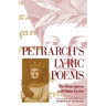 Petrarch's Lyric Poems: The Rime Sparse and Other Lyrics