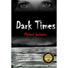 Dark Times
