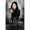 A Fury Of Shadows: Witch Queen Book 5