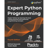 Expert Python Programming - Fourth Edition: Master Python by learning the best coding practices and advanced programming concepts