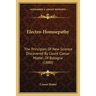 Electro-Homoepathy: The Principles Of New Science Discovered By Count Caesar Mattei, Of Bologna (1880)