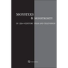 Monsters and Monstrosity in 21st-Century Film and Television